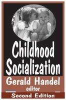 Childhood Socialization (Social Problems and Social Issues) 0202303365 Book Cover