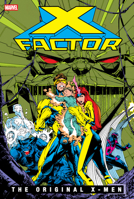 X-Factor: The Original X-Men Omnibus Vol. 3 Whilce Portacio Cover 1302970208 Book Cover