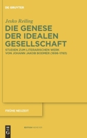 Die Genese der Idealen Gesellschaft: Studien zum Literarischen Werk von Johann Jakob Bodmer (1698 1783) 3110231263 Book Cover