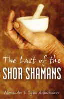 The Last of the Shor Shamans 184694127X Book Cover