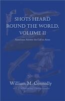 Shots Heard Round the World, Volume Ii: Americans Answer the Call to Arms 1401065600 Book Cover