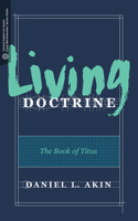 Living Doctrine: The Book of Titus 1683590600 Book Cover