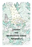 Liwandue und das kleine Einhorn 1548293520 Book Cover