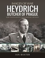 Heydrich: Butcher of Prague 1399097563 Book Cover