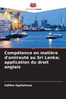 Compétence en matière d'amirauté au Sri Lanka; application du droit anglais (French Edition) 6208626145 Book Cover