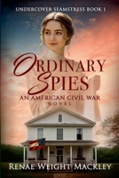 Ordinary Spies (Undercover Seamstress) B0H4RXS1L1 Book Cover