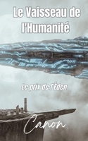 Le Vaisseau de l'Humanité (French Edition) B0GY53372J Book Cover