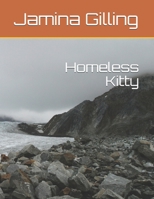 Homeless Kitty B0851MYZJF Book Cover