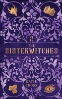 The Sisterwitches: Book 2 1946508683 Book Cover