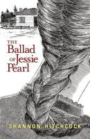 The Ballad of Jessie Pearl 1608981428 Book Cover