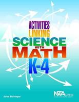 Activities Linking Science With Math, K 4 (Pb236 X) 1933531428 Book Cover