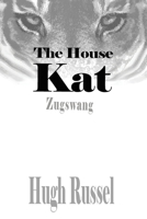 The House Kat -Zugzswag: -Zugzswag 1777367131 Book Cover