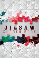 Jigsaw Sudoku Book: 200 Jigsaw Sudoku Puzzles, Irregularly Shaped Sudoku, Sudoku Books for Adults 1709684003 Book Cover