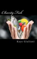 Charity Fish 1475158750 Book Cover