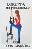 Loretta and The Drones 1928149308 Book Cover