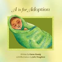 A is for Adoption 1425789056 Book Cover