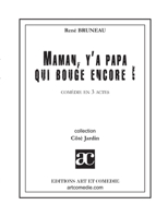 Maman, y'a papa qui bouge encore !: Comédie en trois actes (French Edition) 2844221130 Book Cover