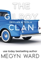 Declan & Tesla: The Gilroy Clan B0C9WB9DL2 Book Cover