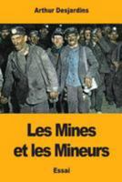 Les Mines Et Les Mineurs 1981866485 Book Cover