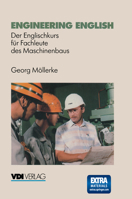Engineering English: Der Englischkurs Fur Fachleute Des Maschinenbaus 3540622705 Book Cover