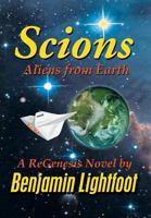 Scions: Aliens from Earth 1493123157 Book Cover