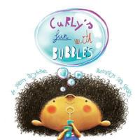 Curly's Fun With Bubbles 148416556X Book Cover