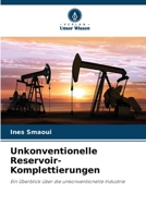 Unkonventionelle Reservoir-Komplettierungen (German Edition) 6209555926 Book Cover