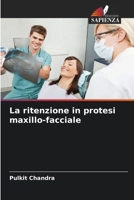 La ritenzione in protesi maxillo-facciale (Italian Edition) 6208148332 Book Cover