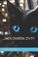 Jack Dolittle, DVM B08JN37VYJ Book Cover