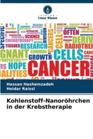 Kohlenstoff-Nanoröhrchen in der Krebstherapie (German Edition) 6207934121 Book Cover