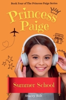 Princess Paige: Summer School B0F31MZRGT Book Cover