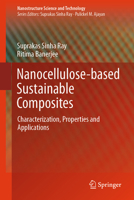 Nanocellulose-based Sustainable Composites: Characterization, Properties and Applications (Nanostructure Science and Technology) 3032323746 Book Cover