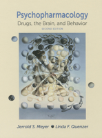 Psychopharmacology: Drugs, the Brain and Behavior