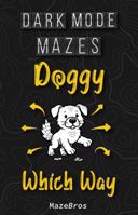 Doggy Which Way B0FGDGVCX2 Book Cover