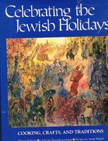 Celebrating the Jewish Holidays: Cooking, Crafts, & Traditions 051705180X Book Cover
