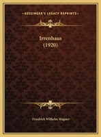 Irrenhaus (1920) 112063136X Book Cover