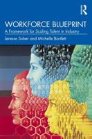 Workforce Blueprint: A Framework for Scaling Talent in Industry 1032836369 Book Cover