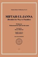 Miftah UL-Janna: Booklet for the Way to Paradise 1530500818 Book Cover