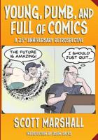 Young, Dumb, and Full of Comics: A 25th Anniversary Collection 1546909095 Book Cover