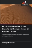 La riforma agraria e il suo impatto nel Comune locale di Greater Letaba (Italian Edition) 6630342399 Book Cover