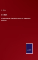 Liesbeth: Erinnerungen an eine kleine Pension für erwachsene Mädchen 3375036922 Book Cover