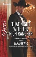 That Night With The Rich Rancher (Mills & Boon Desire) 0373734360 Book Cover