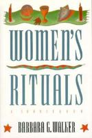 Women's Rituals: A Sourcebook 006250939X Book Cover