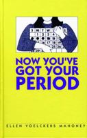Coping Now You've Got Your Period 0823907929 Book Cover