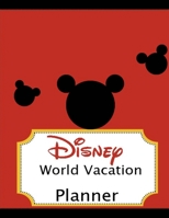 Disney World Vacation Planner: Travel Planning Journal Disney Planner Trip Planner 8.5 x 11 inch For Adults and Kids 1719301727 Book Cover