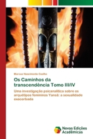 Os Caminhos da transcendência Tomo III/IV (Portuguese Edition) 3639691792 Book Cover