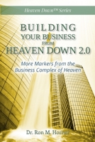 Building Your Business from Heaven Down 2.0 1716653762 Book Cover