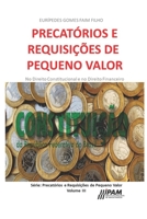 Precat�rios E Requisi��es de Pequeno Valor.: No Direito Constitucional E No Direito Financeiro 198332311X Book Cover