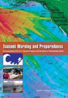 Tsunami Warning and Preparedness: An Assessment of the U.S. Tsunami Program and the Nation's Preparedness Efforts 0309137535 Book Cover