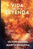 Vida de Una Leyenda: 8461759761 Book Cover